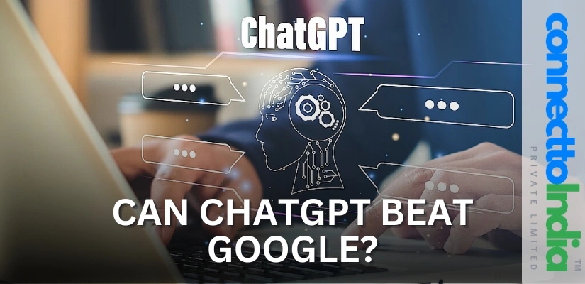Can ChatGPT beat Google? (क्या ChatGPT गूगल को हरा सकता है?)